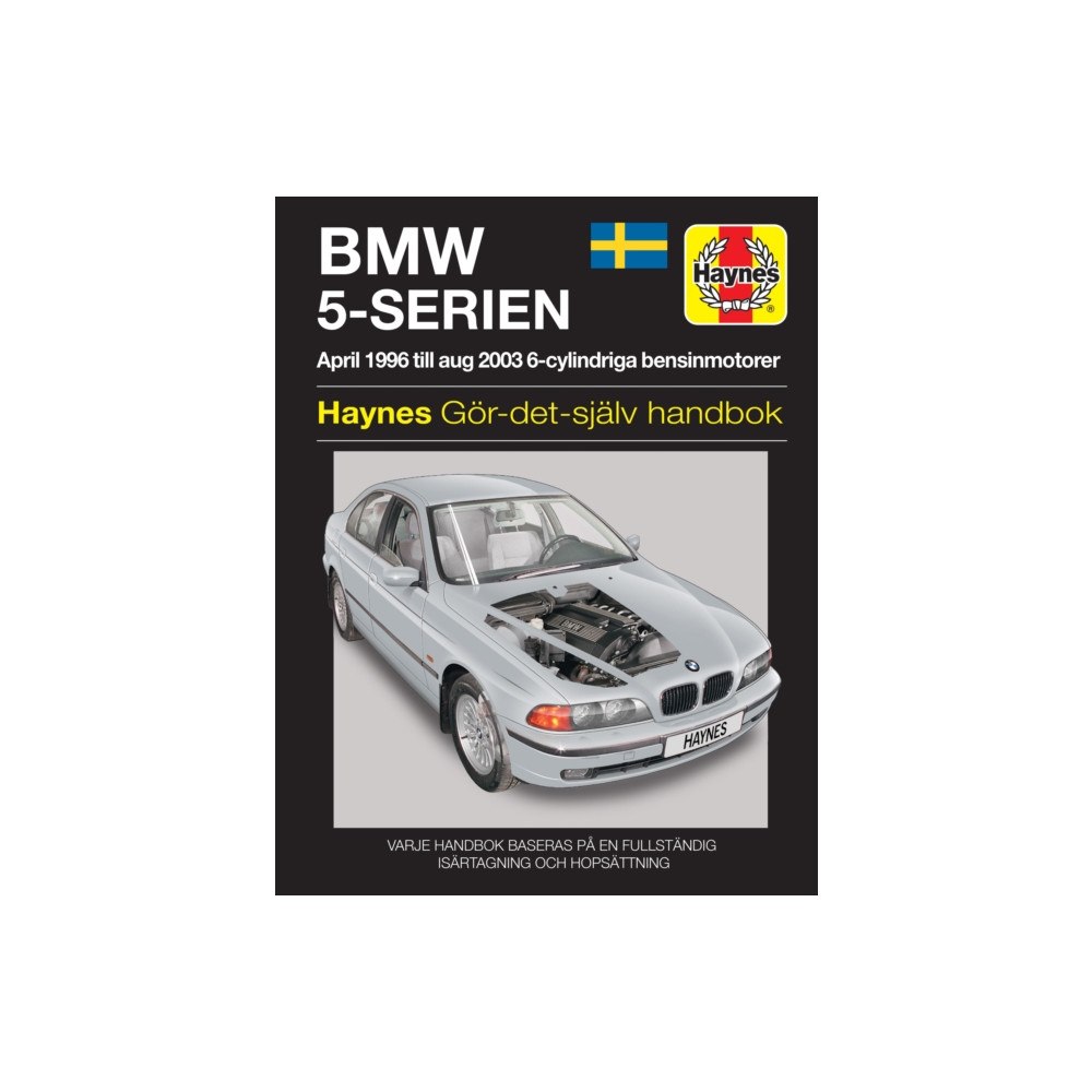 Haynes Publishing Group BMW 5-Serien (1996 - 2003) Haynes Repair Manual (svenske utgava) (häftad, eng)