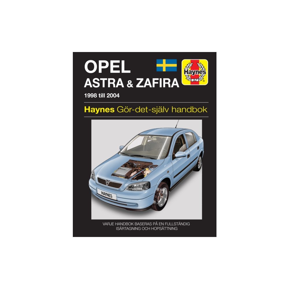 Haynes Publishing Group Opel Astra and Zafira (1998 - 2004) Haynes Repair Manual (svenske utgava) (häftad)
