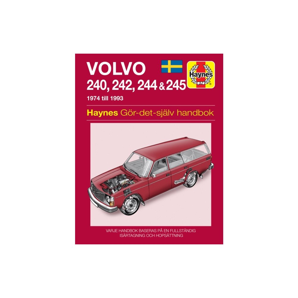 Haynes Publishing Group Volvo 240, 242, 244 and 245 1974 - 1993 Haynes Repair Manual (svenske utgava) (häftad)