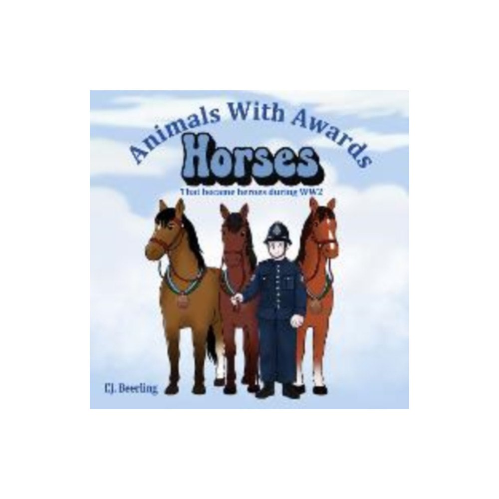 Miss Potter Ltd Horses that became Heroes during WW2 (häftad, eng)