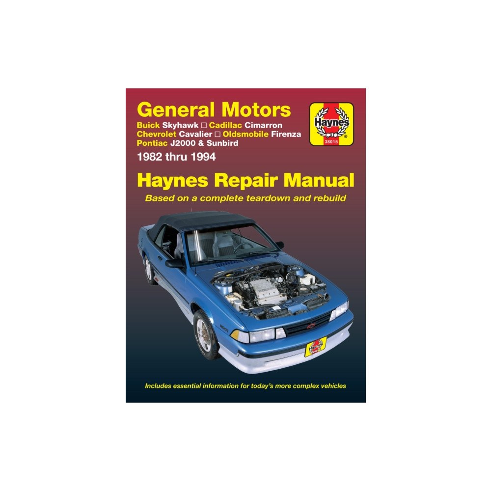 Haynes Manuals Inc General Motors Buick Skyhawk, Cadillac Cimarron, Chevrolet Cavalier, Oldsmobile Firenza & Pontiac J-2000 & Sunbird (82 -...