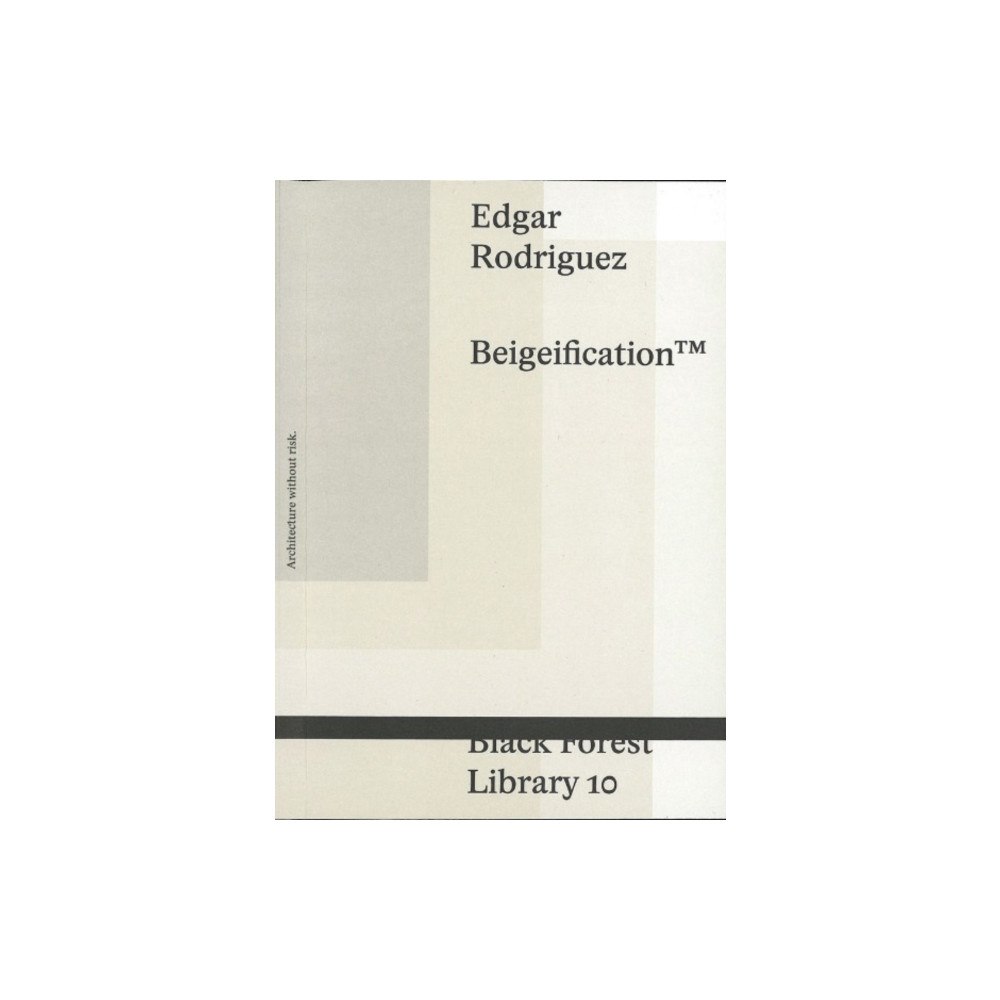 Mark Pezinger Books Beigeification (häftad, eng)