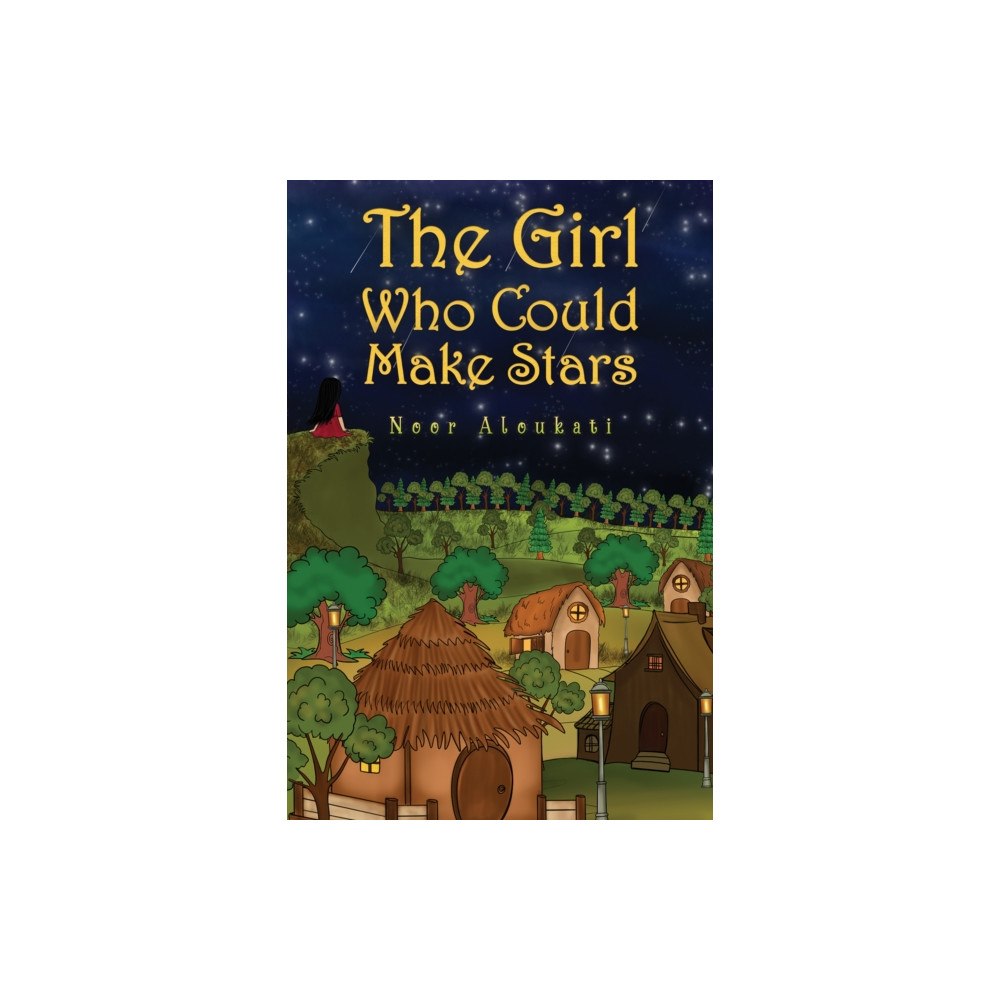 Austin Macauley Publishers FZE The Girl Who Could Make Stars (häftad, eng)
