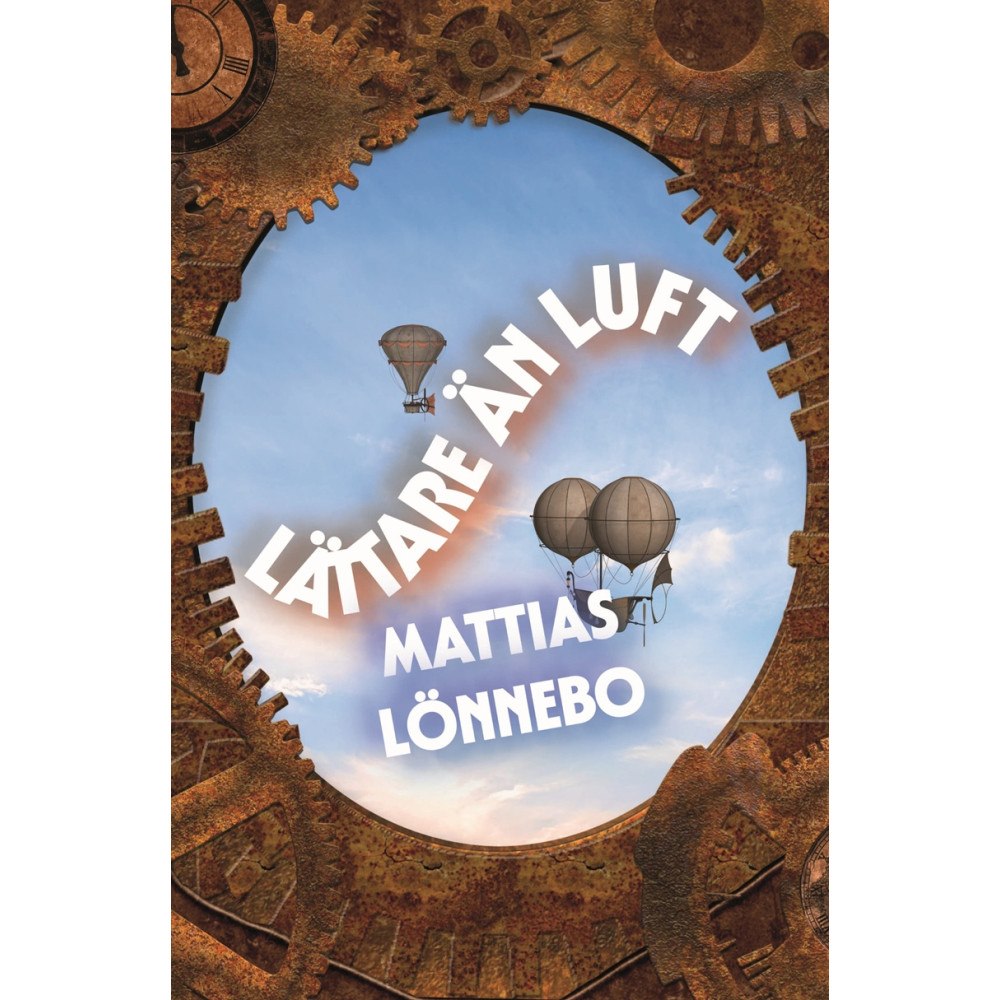 Mattias Lönnebo Lättare än luft (häftad)