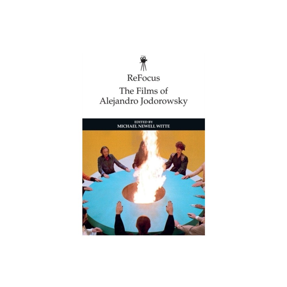 Edinburgh university press ReFocus: The Films of Alejandro Jodorowsky (häftad, eng)