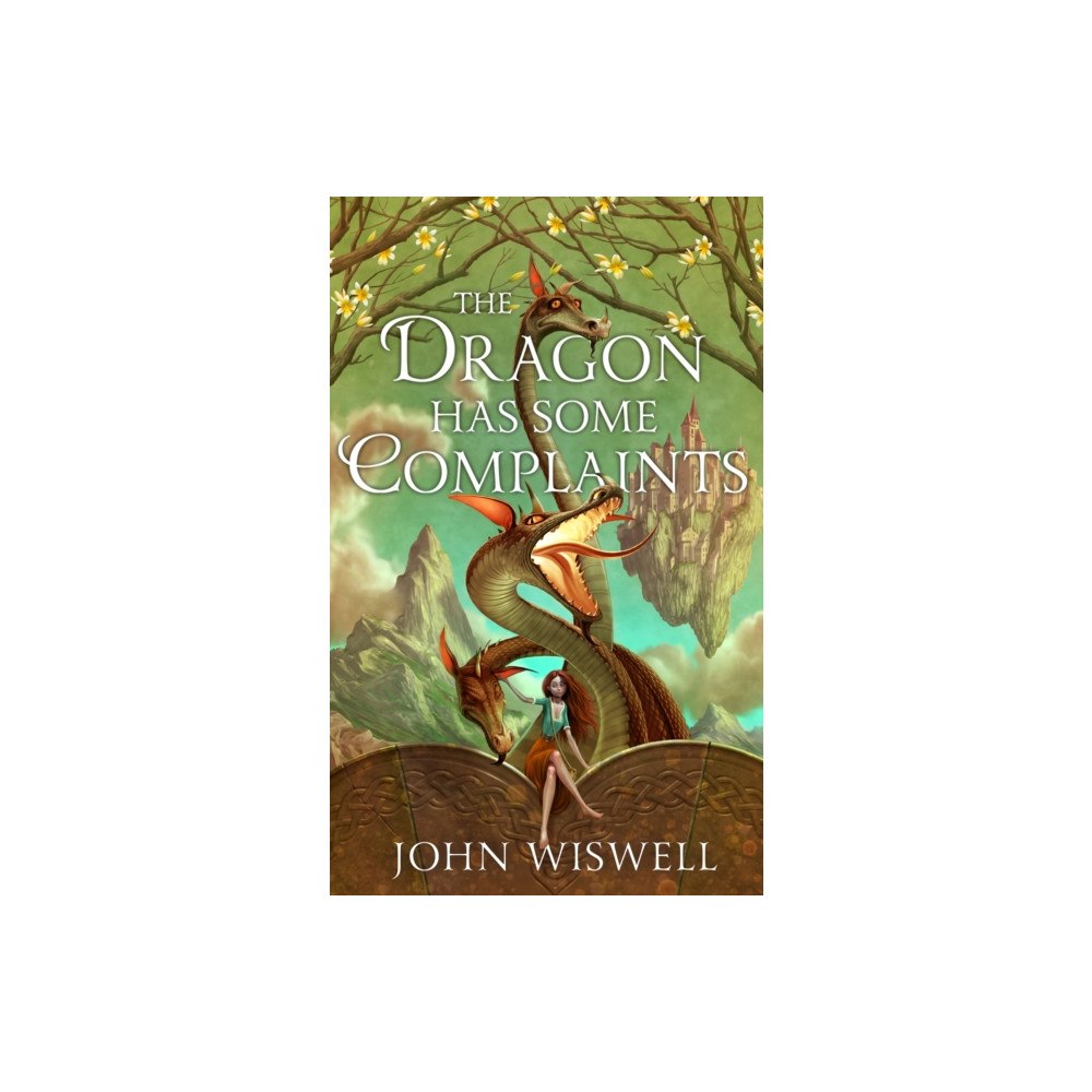 Quercus Publishing The Dragon Has Some Complaints (inbunden, eng)