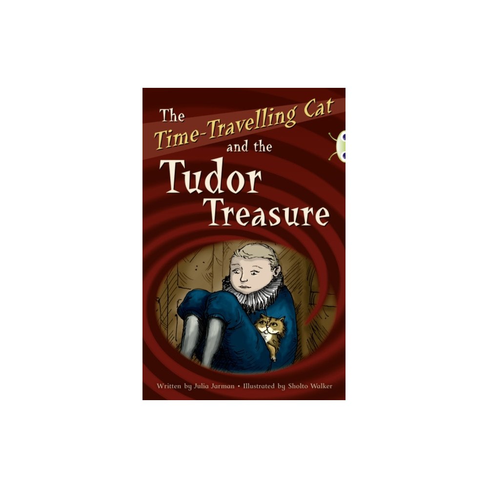 Pearson Education Limited BC Red (KS2) B/5B The Time-Travelling Cat and the Tudor Treasure (häftad, eng)