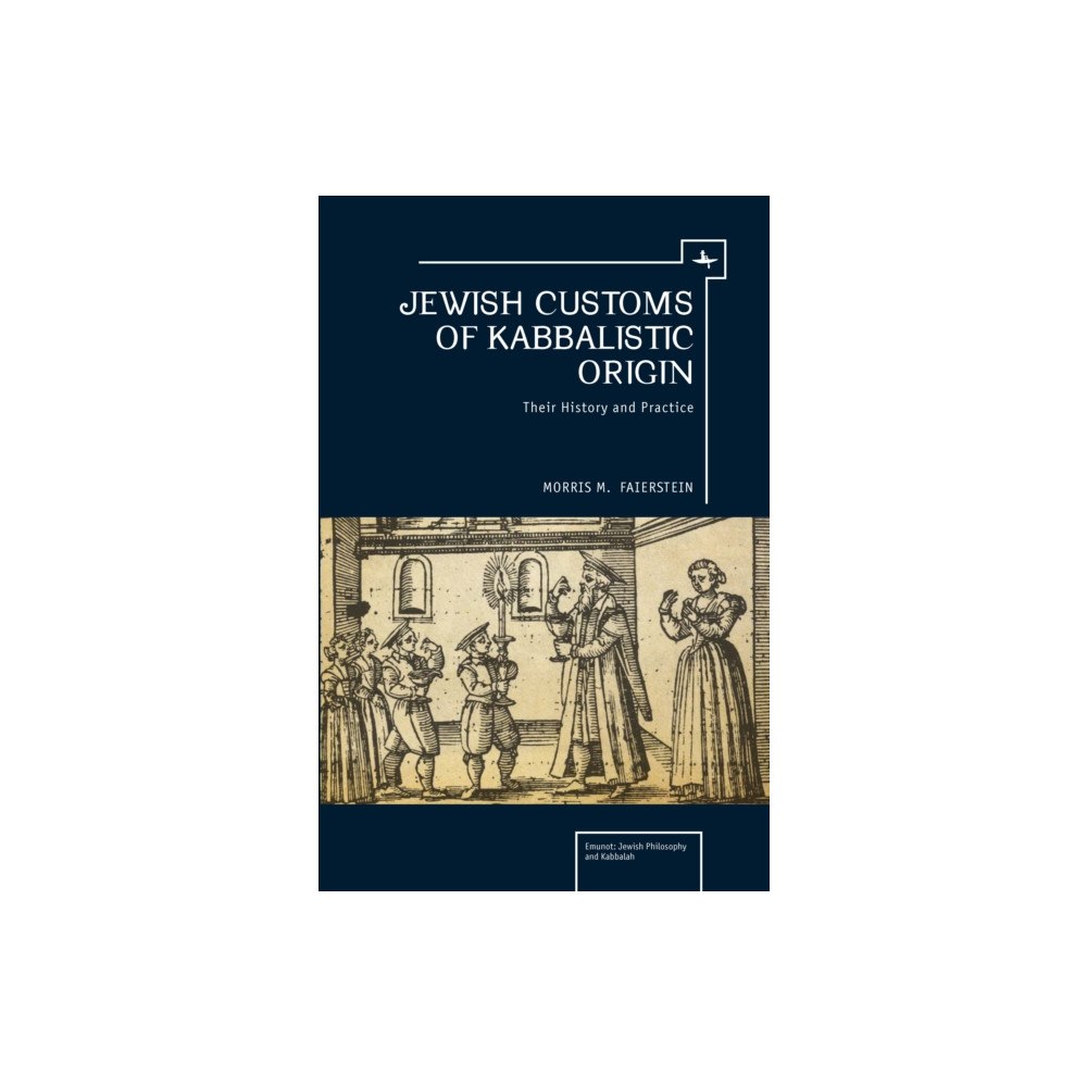 Academic Studies Press Jewish Customs of Kabbalistic Origin (inbunden, eng)
