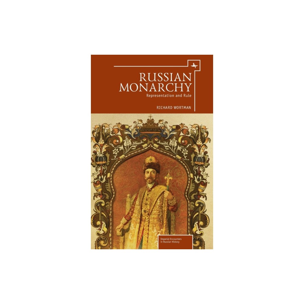 Academic Studies Press Russian Monarchy (inbunden, eng)