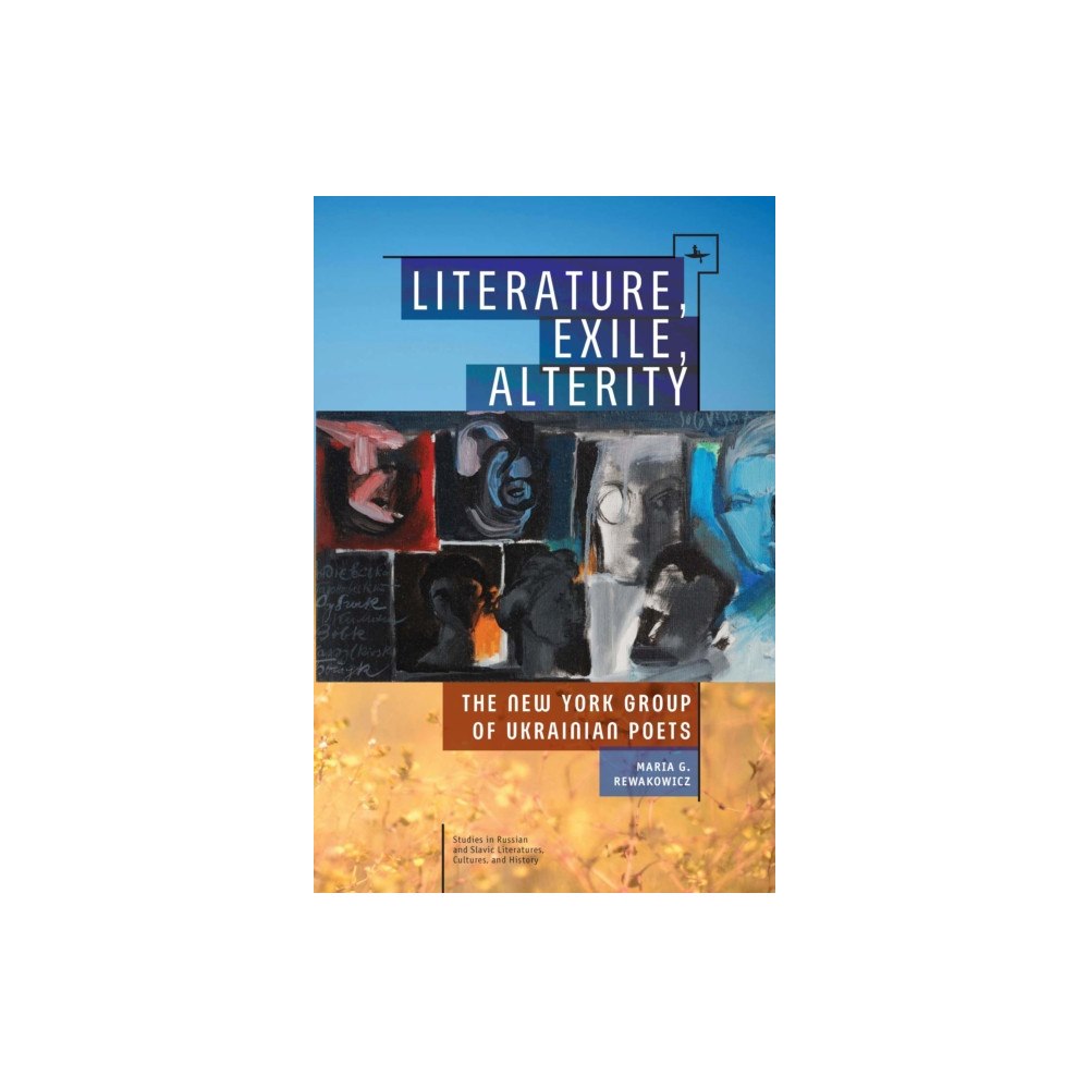 Academic Studies Press Literature, Exile, Alterity (inbunden, eng)