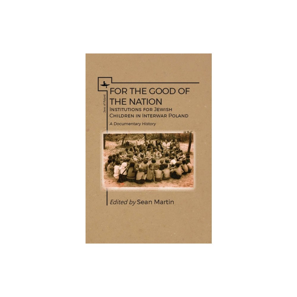Academic Studies Press For the Good of the Nation (inbunden, eng)
