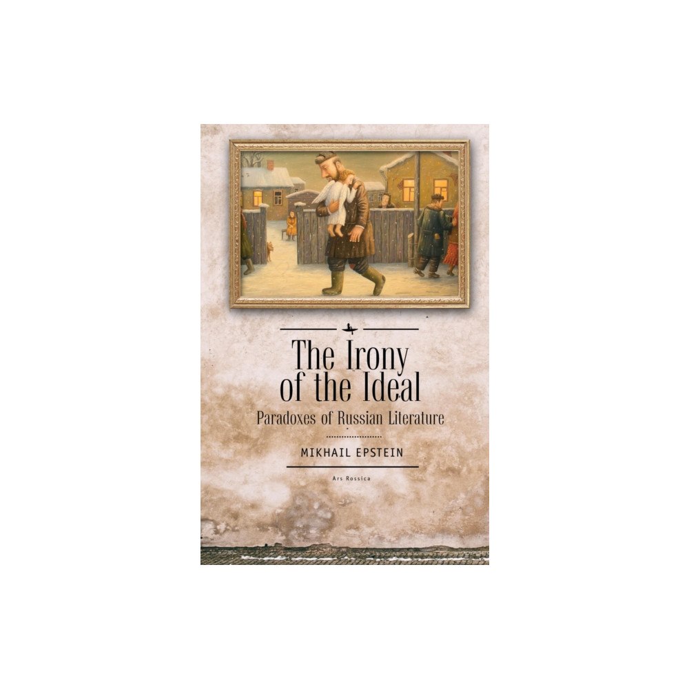 Academic Studies Press Irony of the Ideal (inbunden, eng)