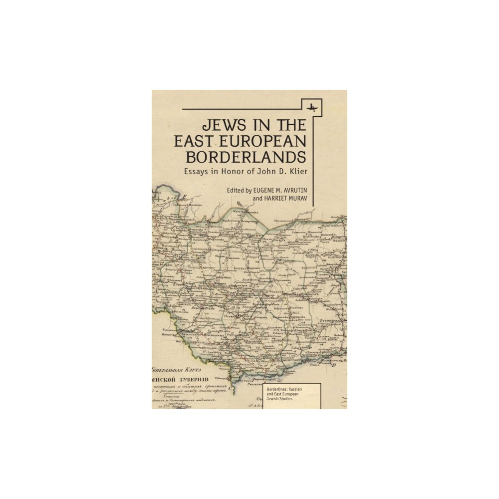 Academic Studies Press Jews in the East European Borderlands (inbunden, eng)
