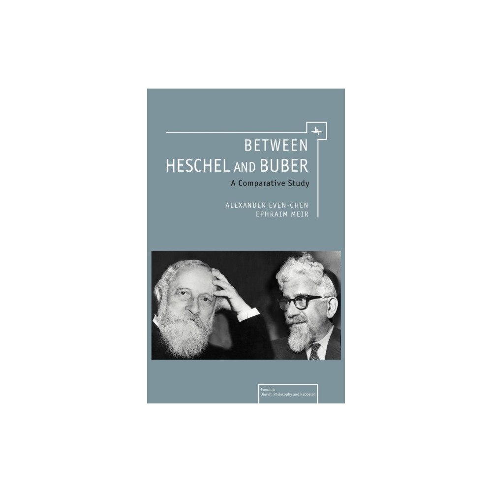 Academic Studies Press Between Heschel and Buber (inbunden, eng)