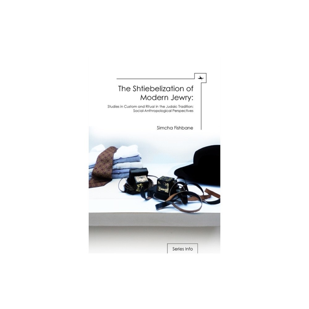 Academic Studies Press Shtiebelization of Modern Jewry (inbunden, eng)
