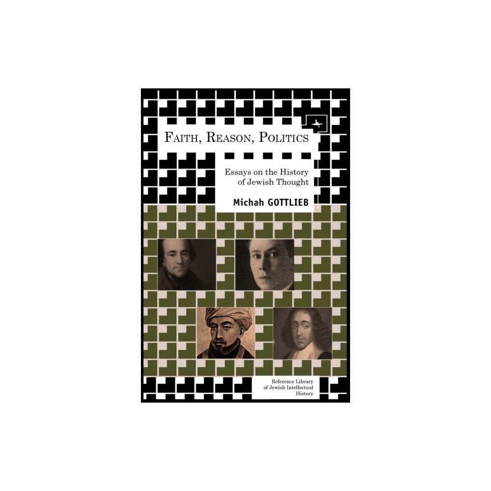 Academic Studies Press Faith, Reason, Politics (inbunden, eng)