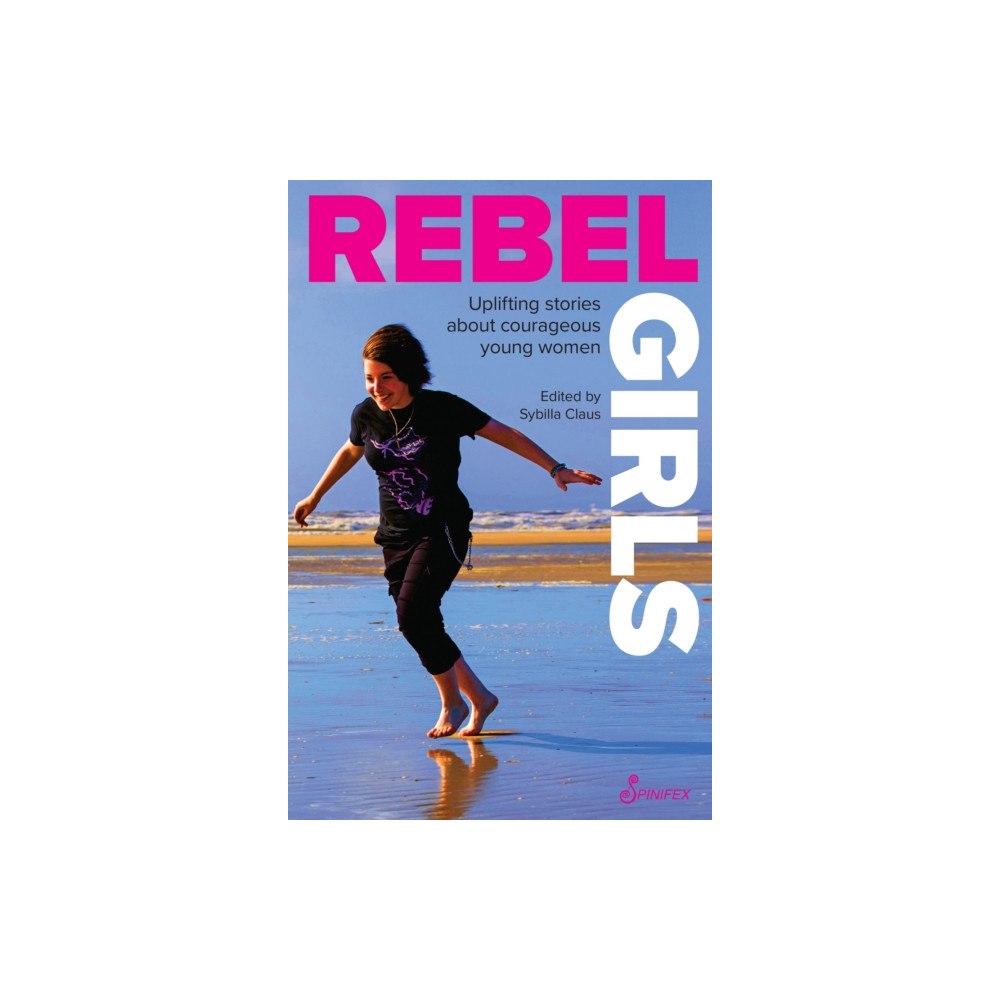 Spinifex Press Rebel Girls (häftad, eng)