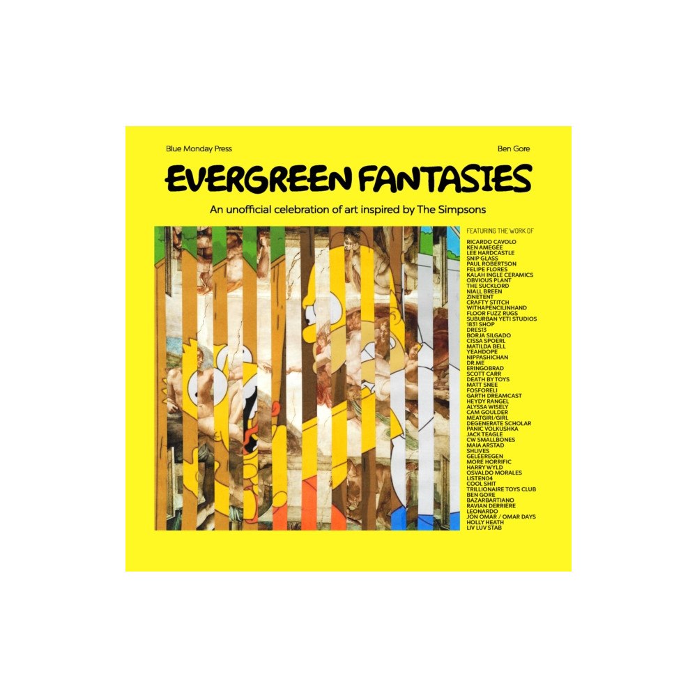 Blue Monday Press Evergreen Fantasies: An unofficial celebration of art inspired by The Simpsons (häftad, eng)