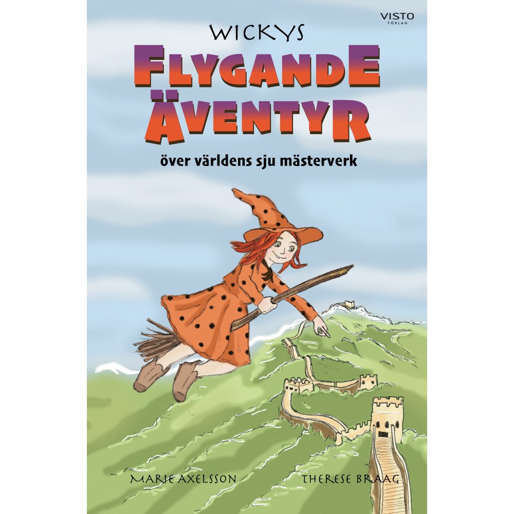 Marie Axelsson Wickys flygande äventyr över världens sju mästerverk (inbunden)