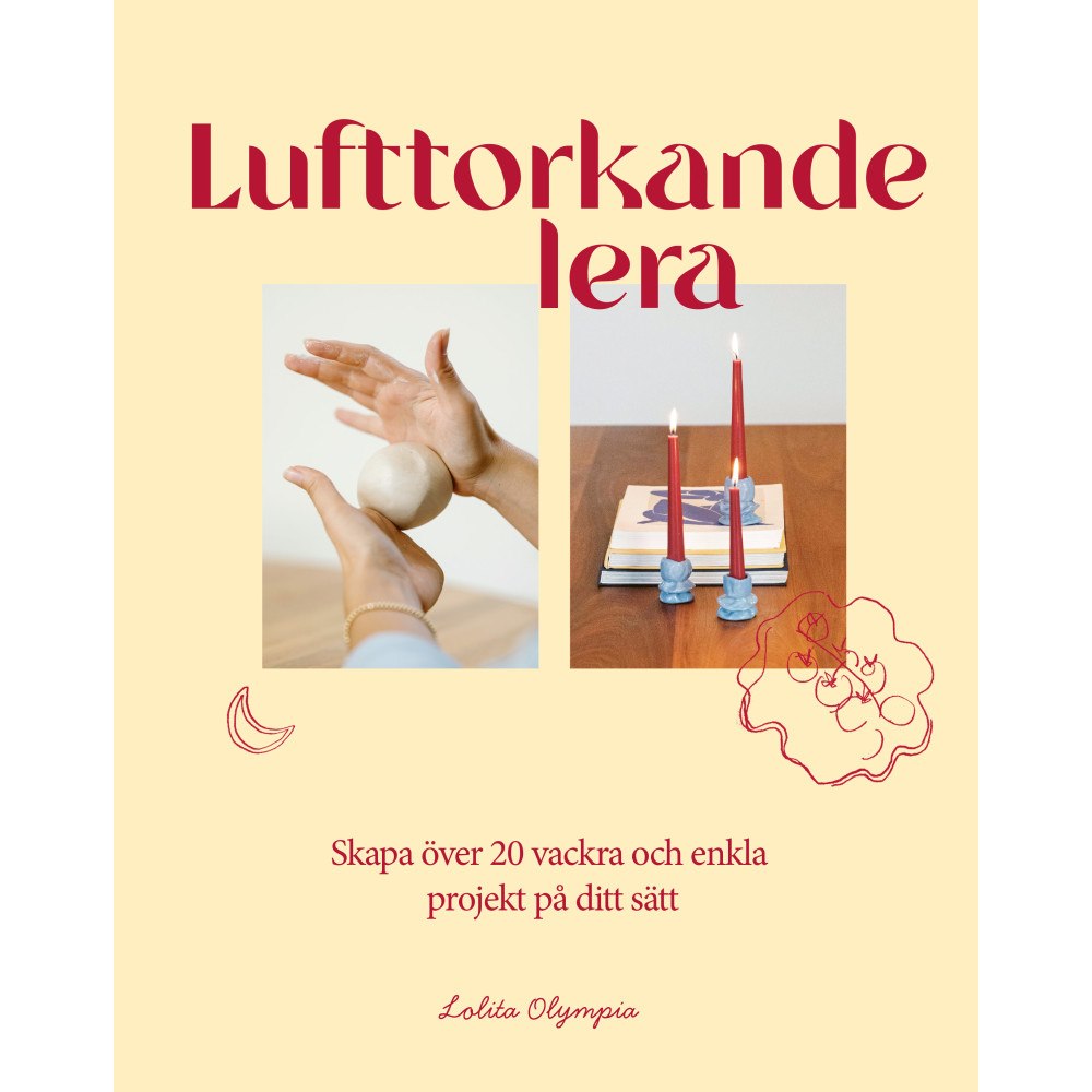 Lolita Olympia Lufttorkande lera : skapa över 20 vackra och enkla projekt på ditt sätt (bok, danskt band)