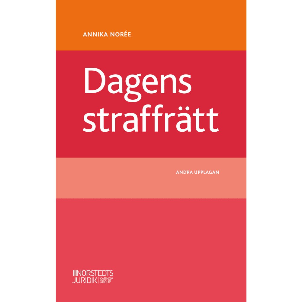 Annika Norée Dagens straffrätt (häftad)