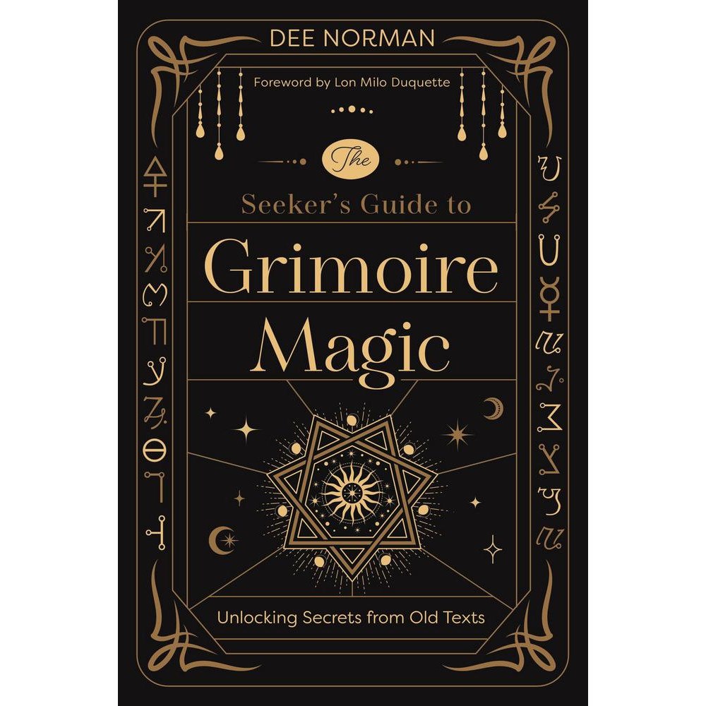 Dee Norman The Seeker's Guide to Grimoire Magic: Unlocking Secrets from Old Texts (häftad, eng)