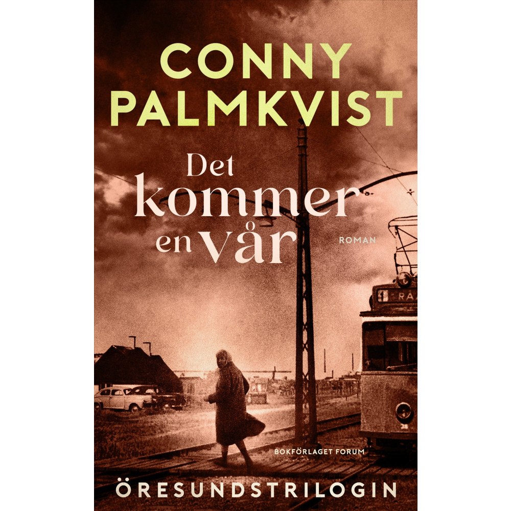 Conny Palmkvist Det kommer en vår (inbunden)