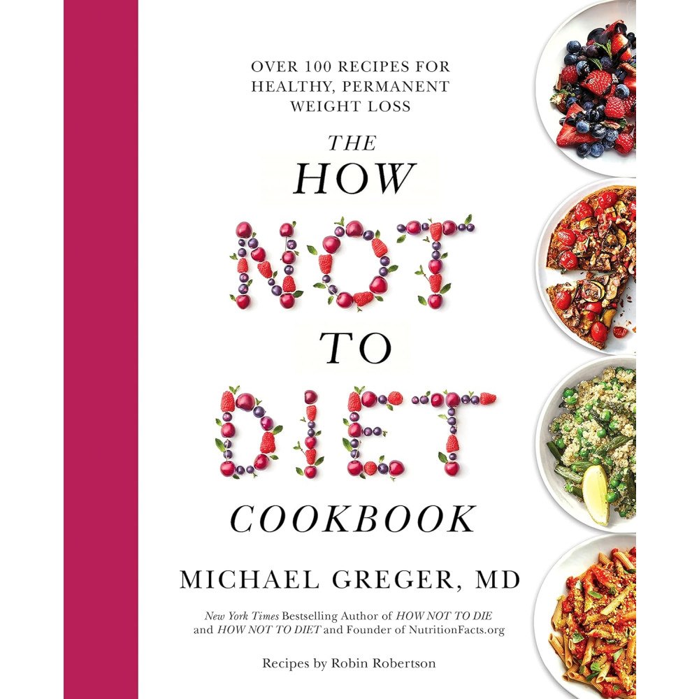 Michael Greger MD How Not to Diet Cookbook (häftad, eng)