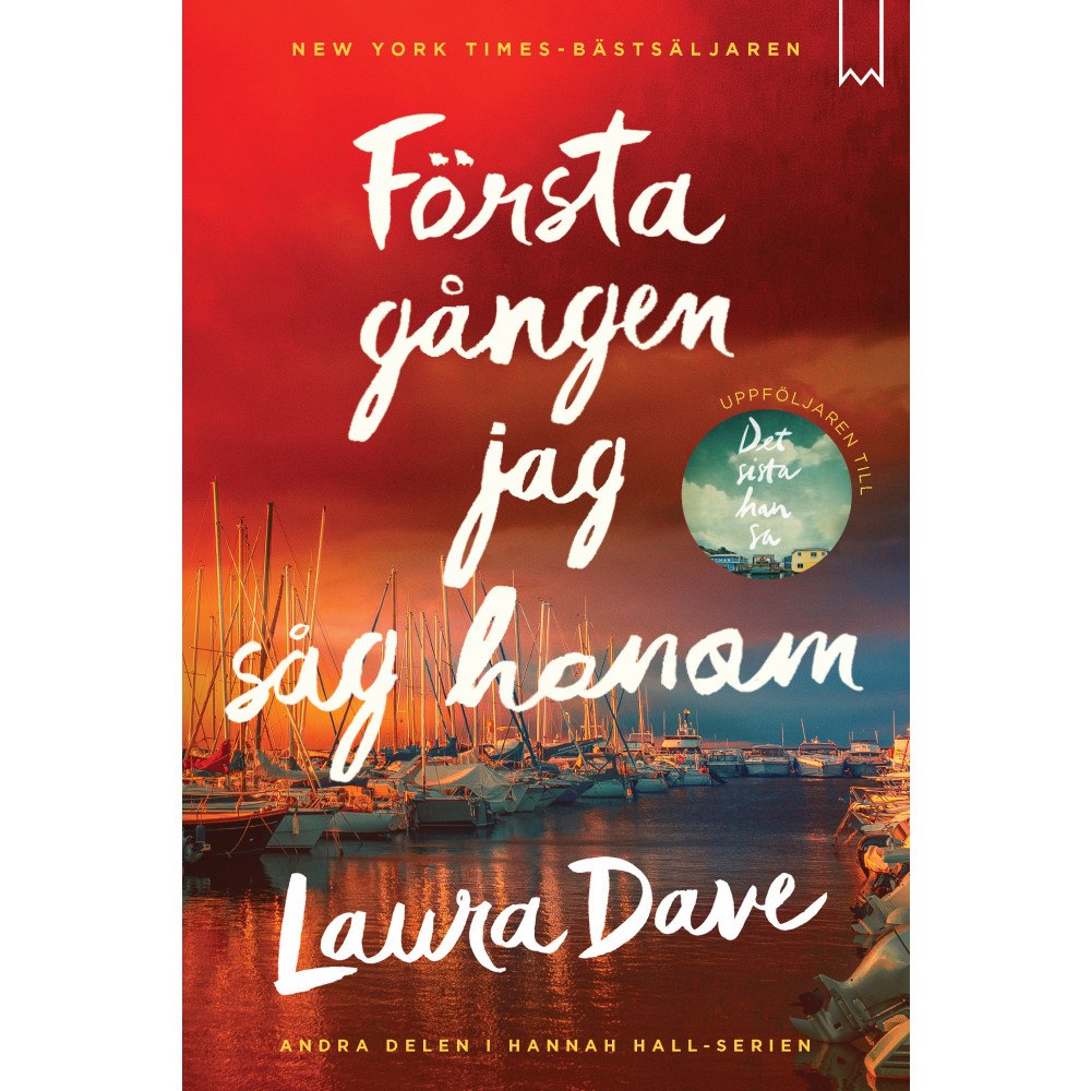 Laura Dave Första gången jag såg honom (inbunden)