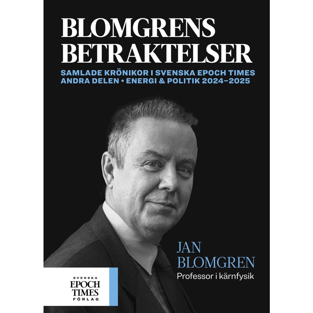 Jan Blomgren BLOMGRENS BETRAKTELSER - ANDRA DELEN ENERGI & POLITIK 2024–2025 (bok, danskt band)