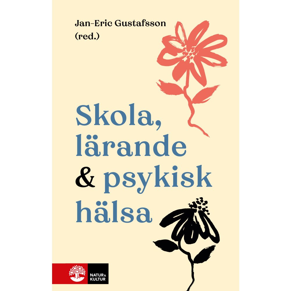 Jan-Eric Gustafsson Skola, lärande & psykisk hälsa (häftad)