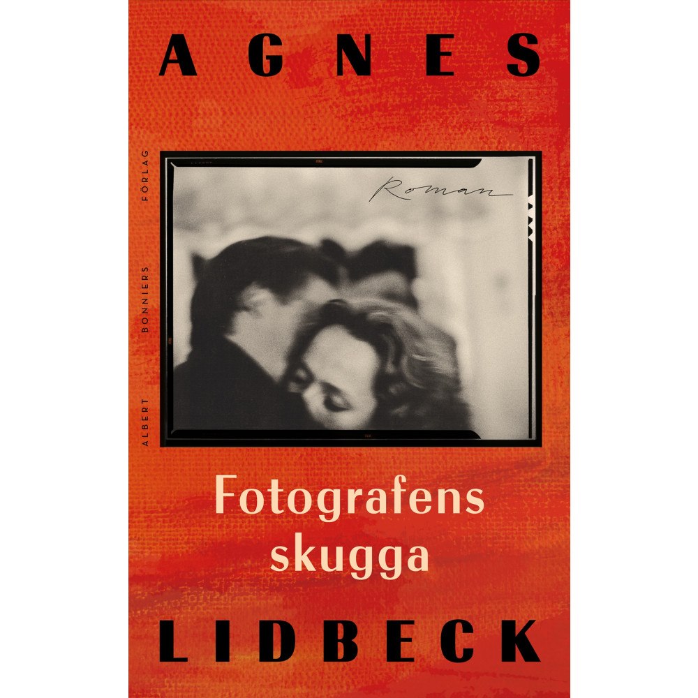 Agnes Lidbeck Fotografens skugga (inbunden)