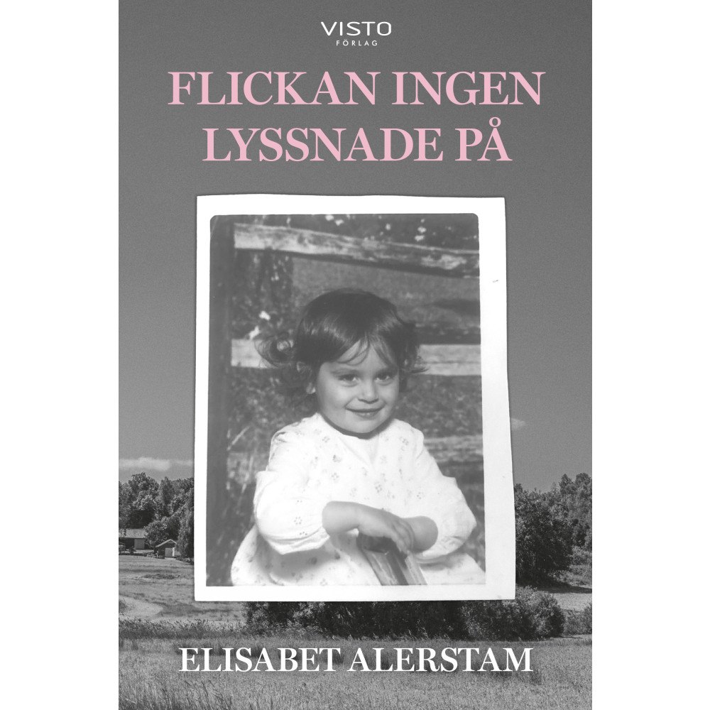 Elisabet Alerstam Flickan ingen lyssnade på (bok, danskt band)
