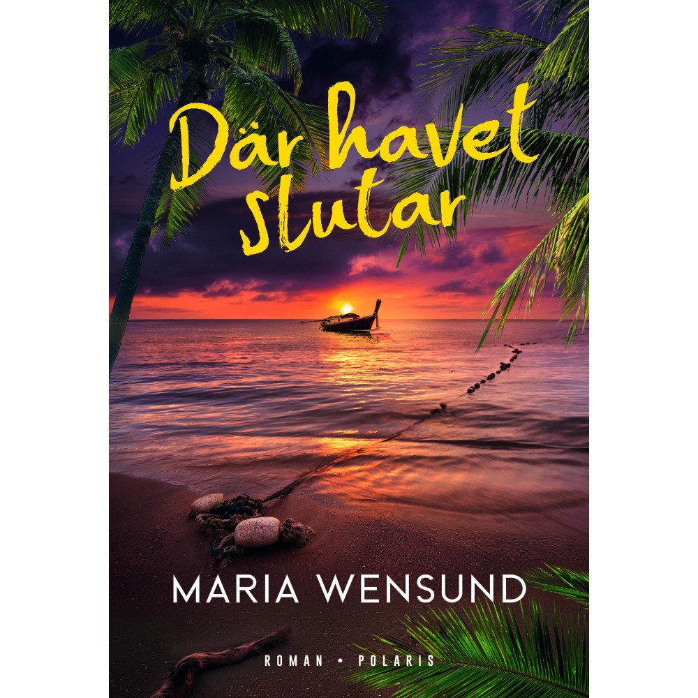 Maria Wensund Där havet slutar (inbunden)