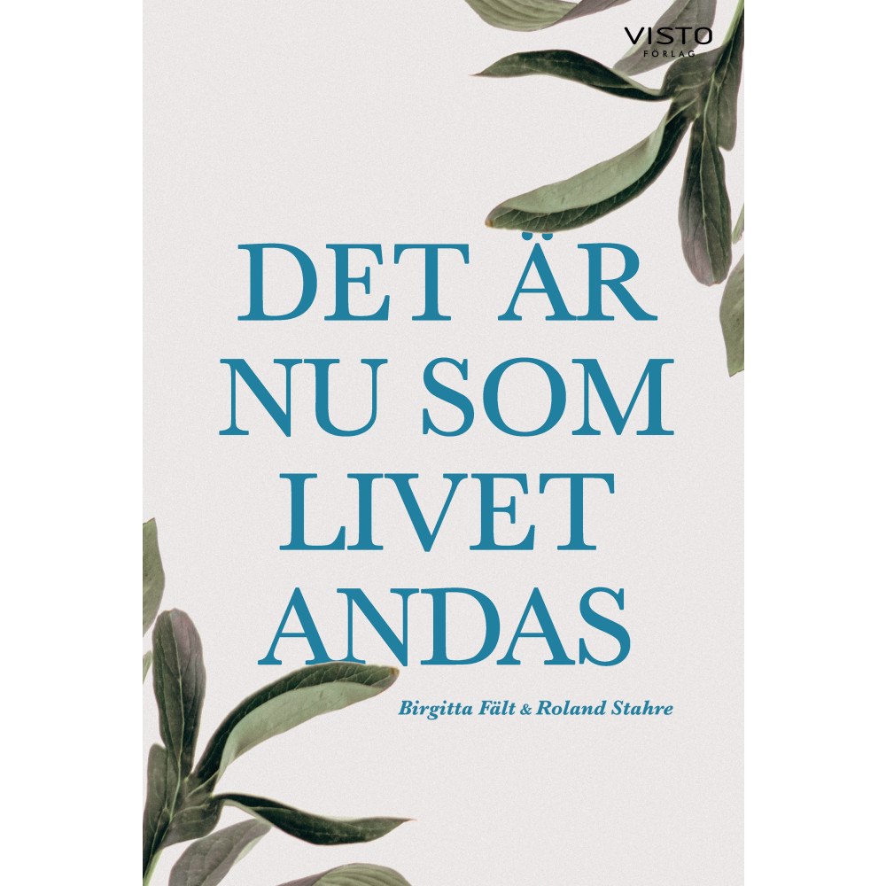 Birgitta Fält Det är nu som livet andas (bok, danskt band)