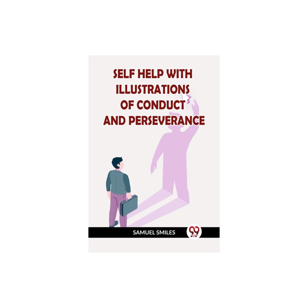 Double 9 Books LLP SELF HELP WITH ILLUSTRATIONS OF CONDUCT AND PERSEVERANCE (häftad, eng)