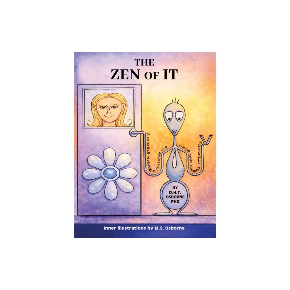 Austin Macauley Publishers LLC The Zen of IT (häftad, eng)