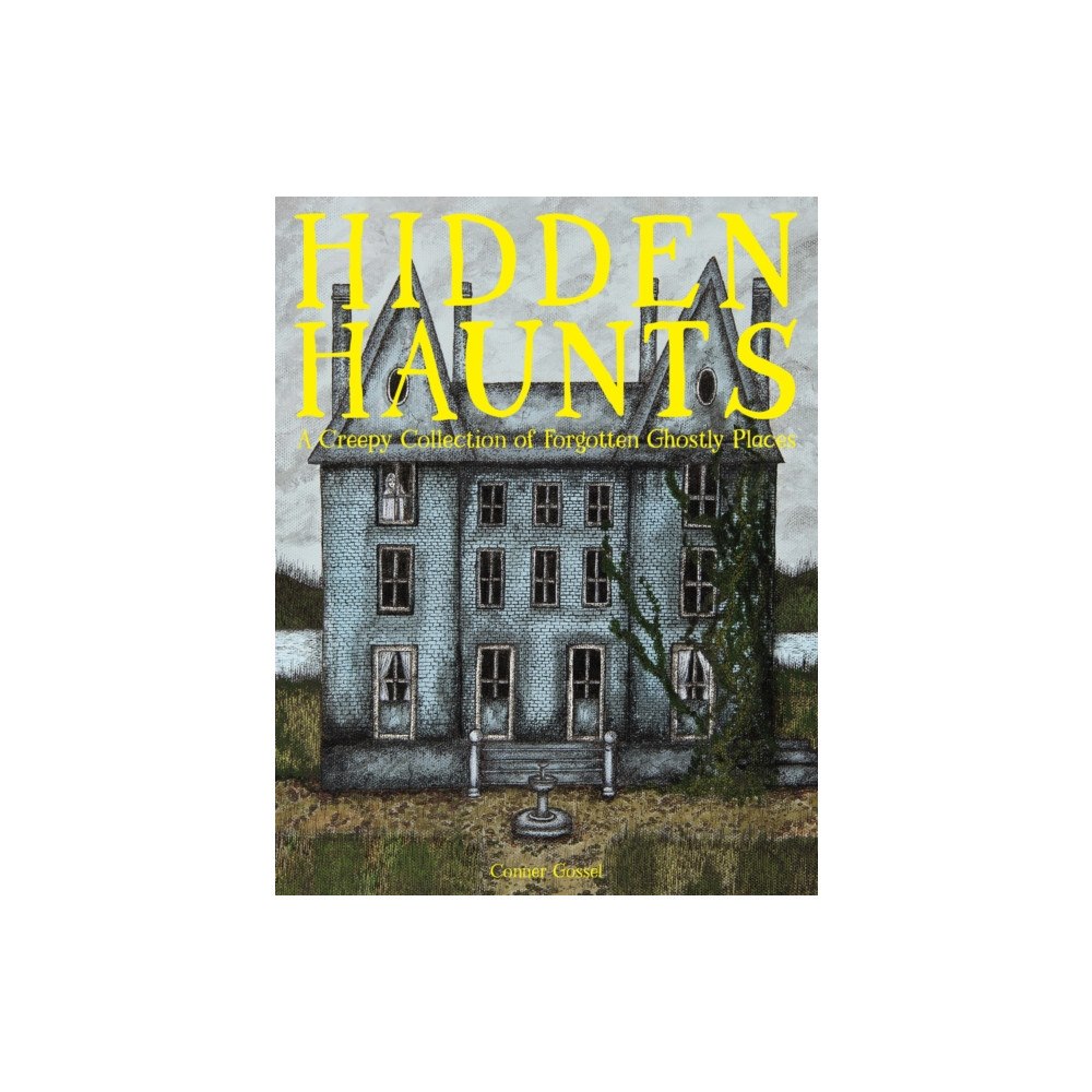 Quarto Publishing Group USA Inc Hidden Haunts (inbunden, eng)