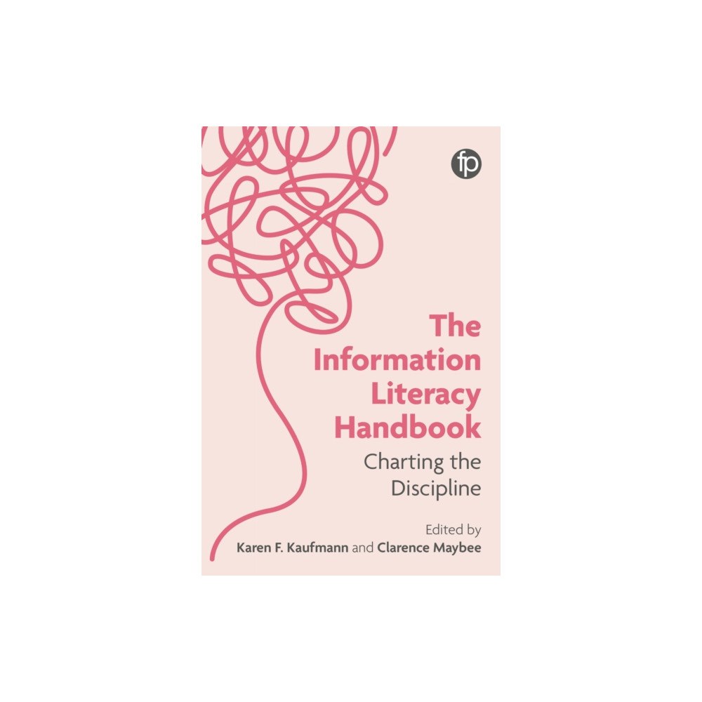 Facet Publishing The Information Literacy Handbook (häftad, eng)