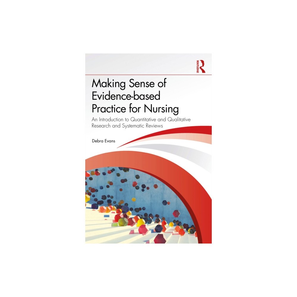Taylor & francis ltd Making Sense of Evidence-based Practice for Nursing (häftad, eng)