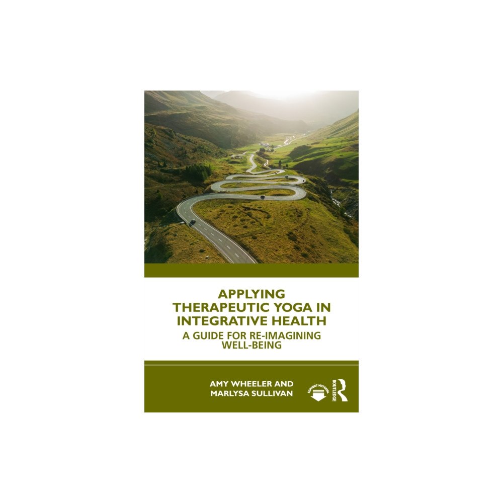 Taylor & francis ltd Applying Therapeutic Yoga in Integrative Health (häftad, eng)