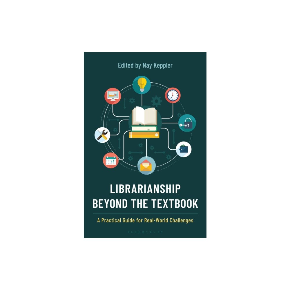 Bloomsbury Publishing PLC Librarianship Beyond the Textbook (häftad, eng)