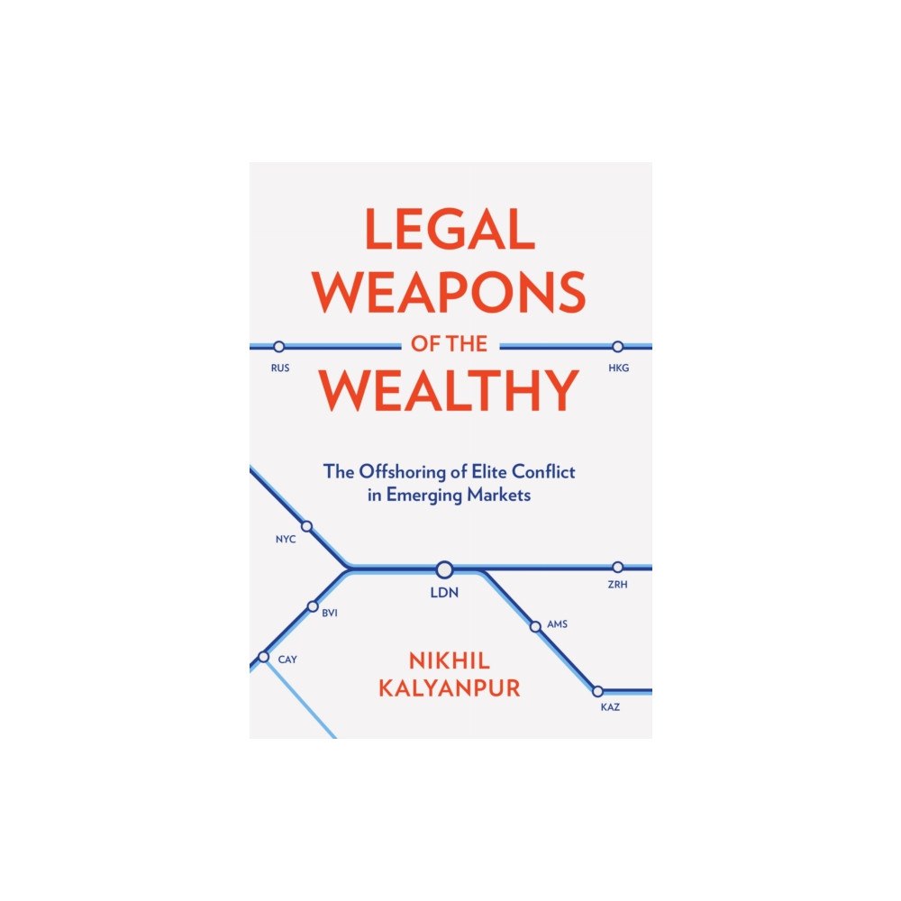 Cornell University Press Legal Weapons of the Wealthy (inbunden, eng)