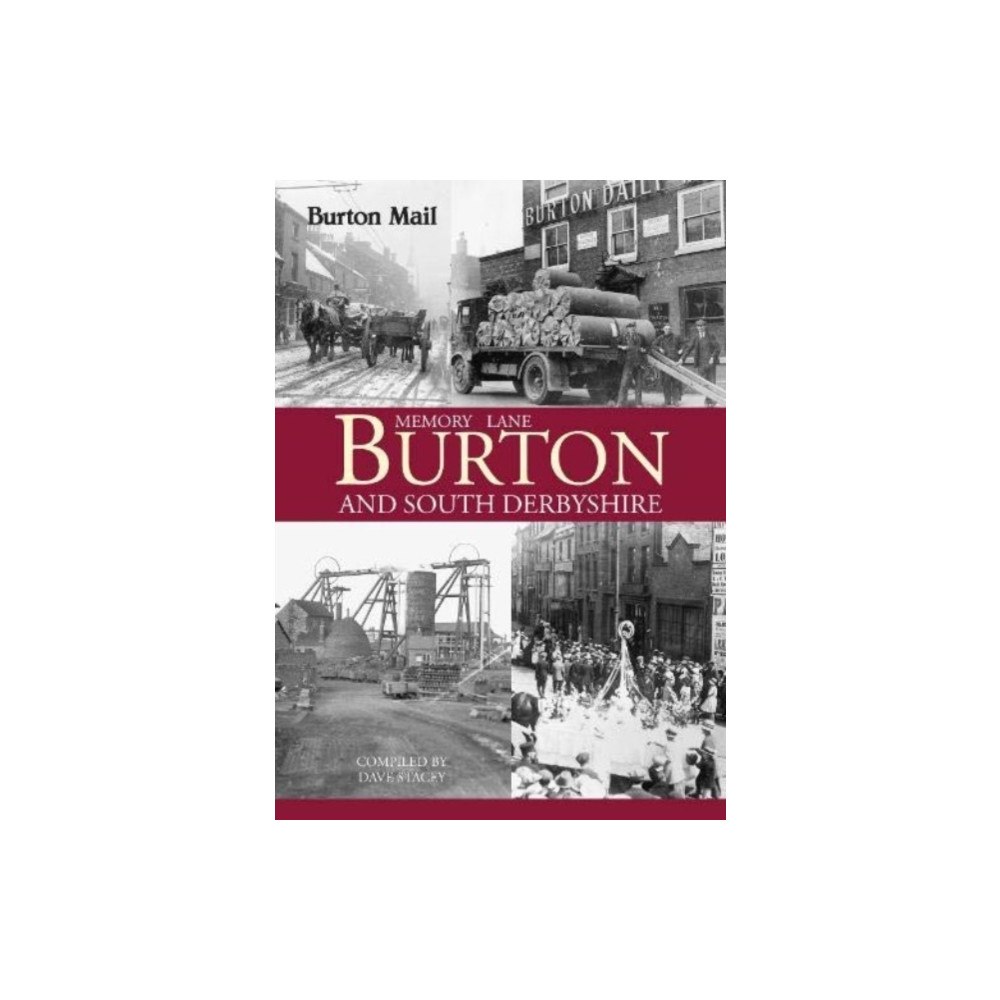JMD Media Memory Lane Burton and South Derbyshire (häftad, eng)