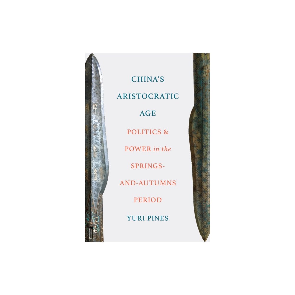 Princeton University Press China's Aristocratic Age (inbunden, eng)