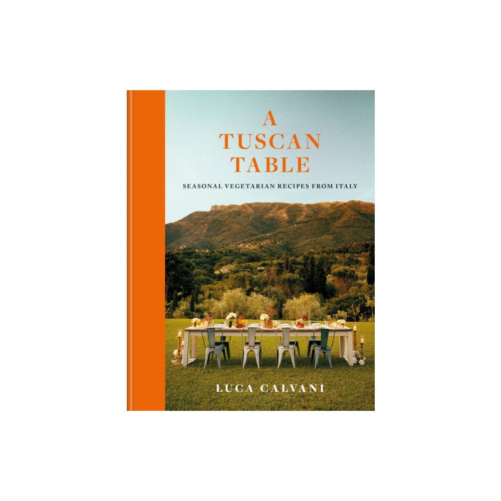 Octopus publishing group A Tuscan Table (inbunden, eng)