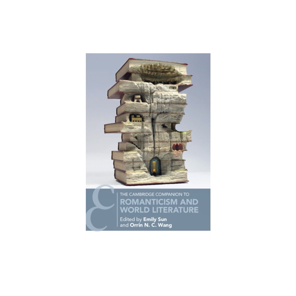 Cambridge University Press The Cambridge Companion to Romanticism and World Literature (häftad, eng)