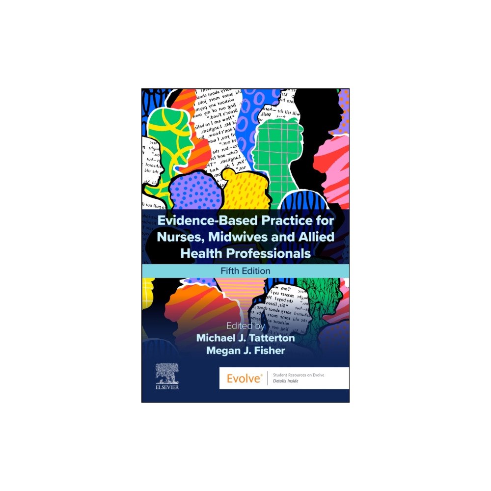 Elsevier Health Sciences Evidence-Based Practice for Nurses, Midwives and Allied Health Professionals (häftad, eng)