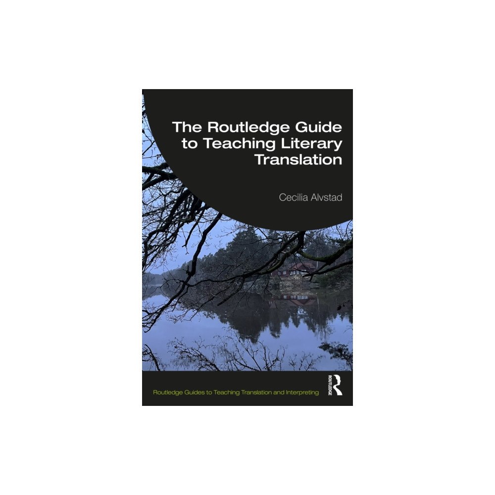 Taylor & francis ltd The Routledge Guide to Teaching Literary Translation (häftad, eng)