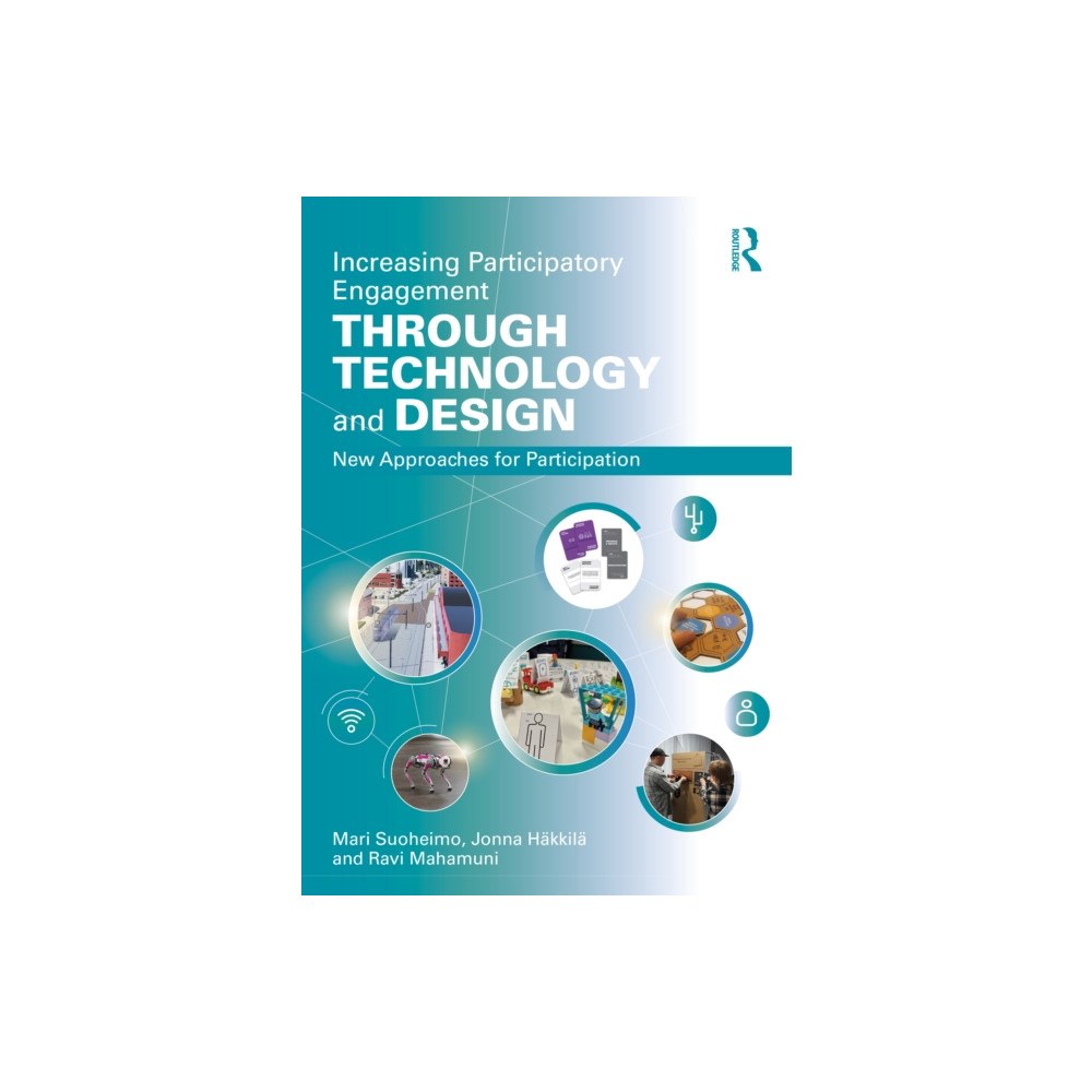 Taylor & francis ltd Increasing Participatory Engagement through Technology and Design (häftad, eng)